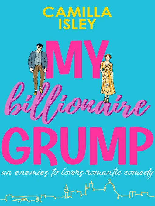 Title details for My Billionaire Grump by Camilla Isley - Available